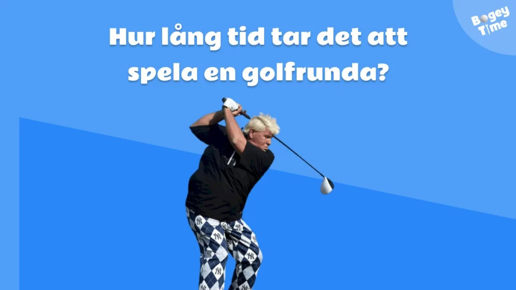 Hur lång tid tar det att spela en golfrunda